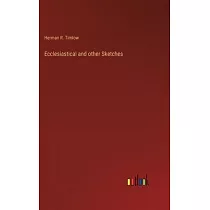 Ecclesiastical and other Sketches