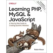 Learning Php， MySQL & JavaScript： A Step─By─Step Guide to Creating Dynamic Websites