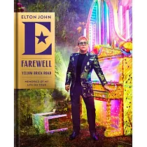 Farewell Yellow Brick Road： Memories of My Life on Tour