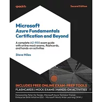 Microsoft Azure Fundamentals Certification and Beyond ─ Second Edition： A complete AZ─900 exam guide with online mock exams， flashcards， and hands─on