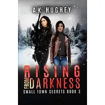 Rising From Darkness： A Vigilante Justice Thriller