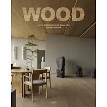 Wood: Cosy Interiors for Timeless Living Spaces