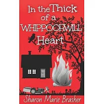 In the Thick of a WHIPPOORWILL Heart