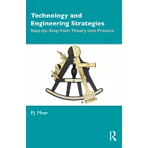 Technology and Engineering Strategies： Step─By─Step from Theory Into Practice
