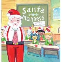 Santa Manners - How to stay on Santa’s good list every day of the year!