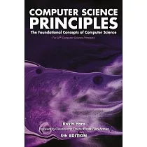 Computer Science Principles： The Foundational Concepts of Computer Science ─ For AP(R) Computer Science Principles