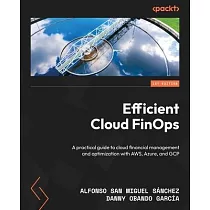 Efficient Cloud FinOps： A practical guide to cloud financial management and optimization with AWS， Azure， and GCP