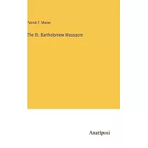 The St. Bartholomew Massacre