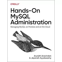 Hands─On MySQL Administration： Managing MySQL on Premise and on the Cloud