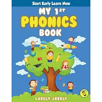 My 1st Phonics Book with Audio： First book in the series， for ages 4─6， over 100 pages of Phonics Lessons including sight words， letter sounds and let