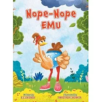 Nope─Nope Emu： A rhyming children’s book about persistence