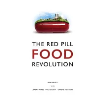 The Red Pill Food Revolution