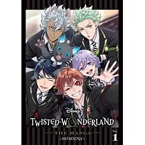 Disney Twisted─Wonderland： The Manga──Anthology， Vol. 1