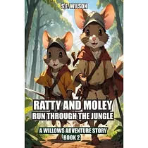 Ratty and Moley Run Through the Jungle
