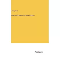 Revised Statutes the United States