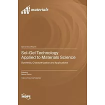 Sol─Gel Technology Applied to Materials Science： Synthesis， Characterization and Applications