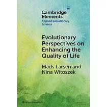 Evolutionary Perspectives on Enhancing Quality of Life