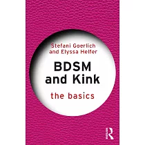 Bdsm and Kink： The Basics