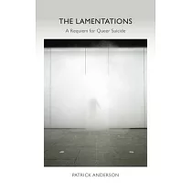 The Lamentations： A Requiem for Queer Suicide