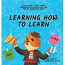 Learning How to Learn： A Children’s Book About Learning Misconceptions and How to Overcome Them