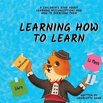 Learning How to Learn： A Children’s Book About Learning Misconceptions and How to Overcome Them