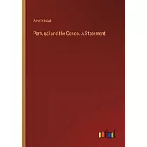 Portugal and the Congo. A Statement