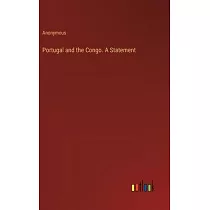 Portugal and the Congo. A Statement