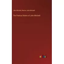 The Poetical Works of John Mitchell