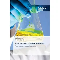 Total synthesis of indole derivatives