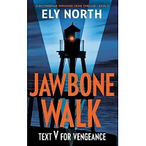 Jawbone Walk： Text V For Vengeance