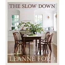 The Slow Down： For the Love of Home