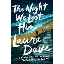 The Night We Lost Him： A Novel