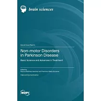 Non─motor Disorders in Parkinson Disease： Basic Science and Advances in Treatment