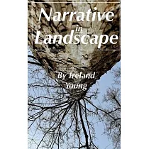 Narrative in Landscape