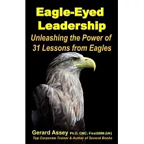 Eagle─Eyed Leadership： Unleashing the Power of 31Lessons from Eagles： #Leadership lessons from eagles #Eagle─inspired leadership #Leadership
