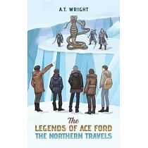 The Legends of Ace Ford： The Northern Travels