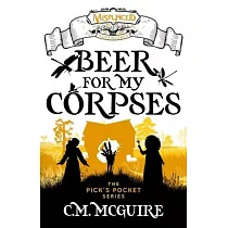 Beer For My Corpses ─ A Misplaced Adventures Novel