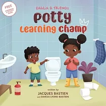 Potty Learning Champ： A Children’s Story About Potty Training