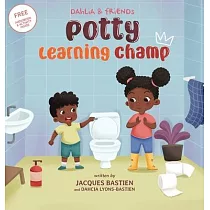 Potty Learning Champ： A Children’s Story About Potty Training