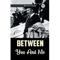 Between You And Me