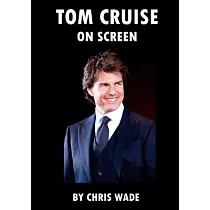 Tom Cruise： On Screen