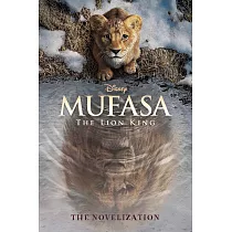 Mufasa： The Lion King Novelization