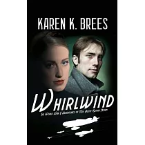 Whirlwind： The WWII Adventures of MI6 Agent Katrin Nissen