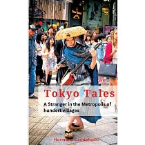 Tokyo Tales： A Stranger in the Metropolis of 100 Villages