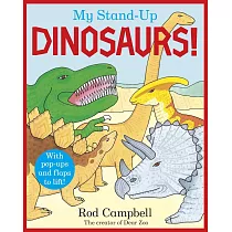 My Stand─Up Dinosaurs： A Pop─Up Lift─the─Flap Book