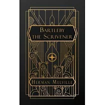 Bartleby， the Scrivener： A Story of Wall Street