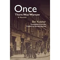 Once There Was Warsaw： A Memoir