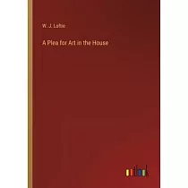 A Plea for Art in the House