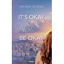 It’s Okay Not To Be Okay