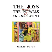 The Joys and the Pitfalls of Online Dating